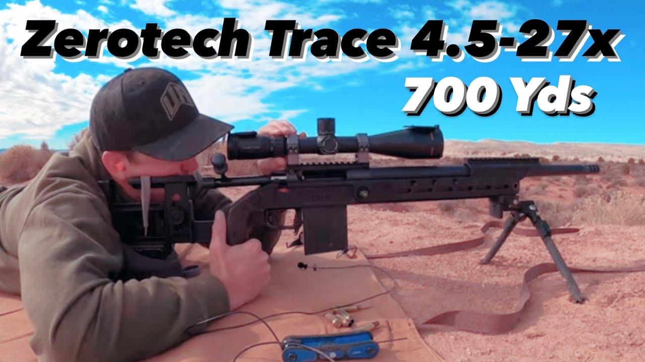 This Scope makes 700 Yards easy. ZeroTech Trace Advanced 4.5-27x
