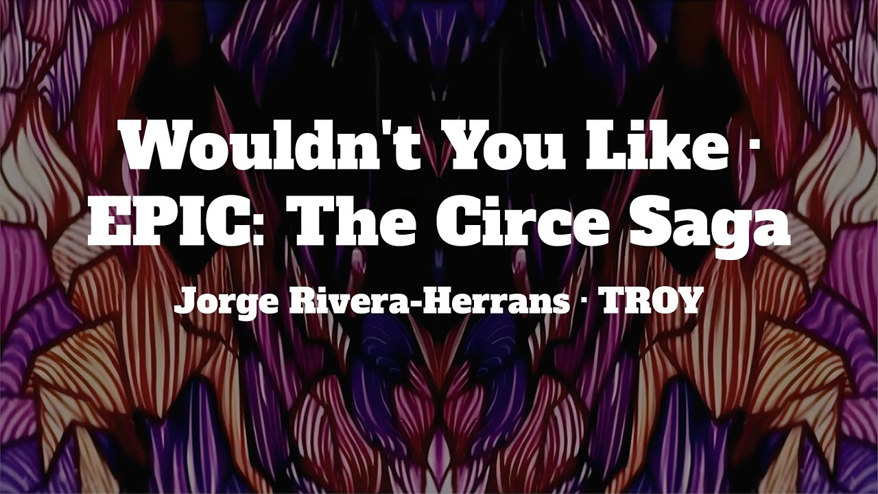 EPIC: The Musical - Wouldn't You Like (Lyrics)