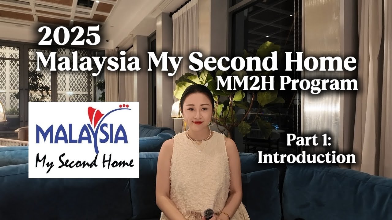 MM2H 2025 Malaysia - Foreigner's Must Know Guideline Part 1 : Introduction & Fees