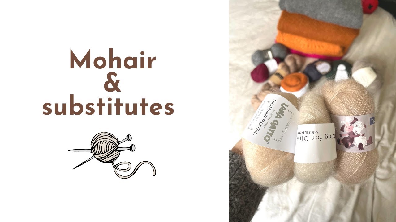 Mohair yarns and substitutes