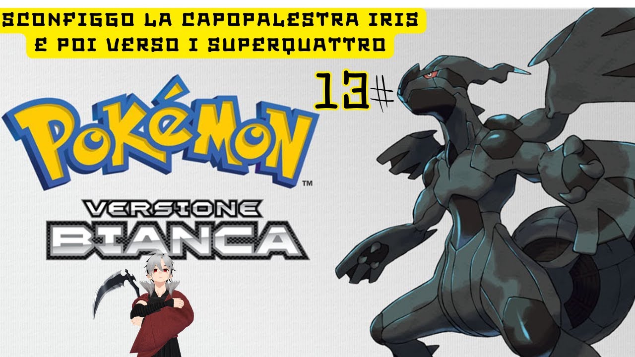 🔴Pokemon Bianco 13# /🔴SCONFIGGO LA CAPOPALESTRA IRIS E POI VERSO I SUPERQUATTRO 🔴/!tip