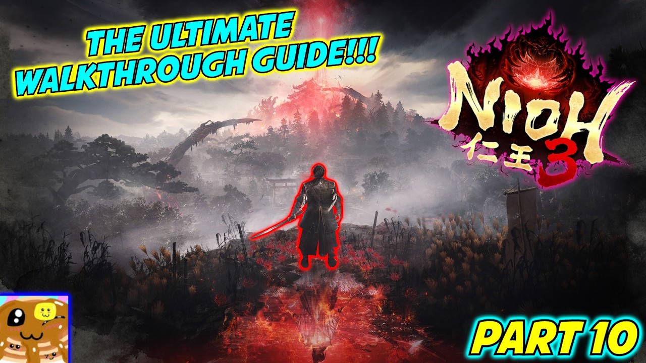 THE ULTIMATE WALKTHROUGH GUIDE!!! - Part 10: Lake Hamana, Battle Scroll 3, and Mikatagahara | Nioh 3