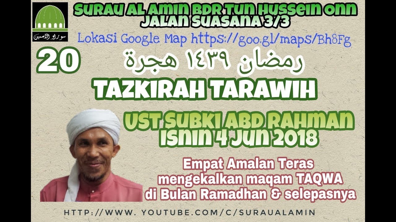 20R - Empat Amalan Teras mengekalkan maqam Taqwa - Ust Subki Abd Rahman