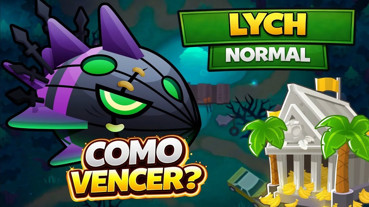 Como Derrotar o LYCH NORMAL - (Bloons TD6 )