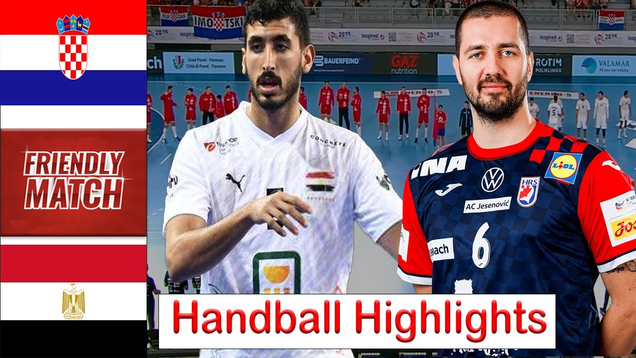 Croatia Vs Egypt Handball Highlights Friendly Match 2024