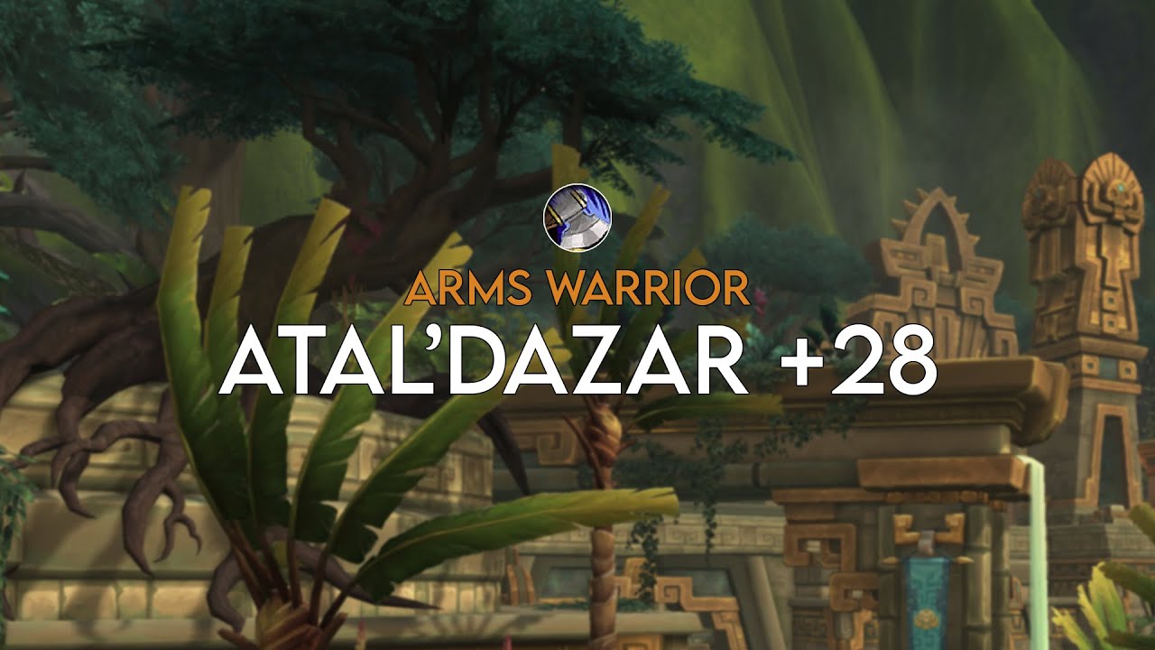 Atal'Dazar +28 | Arms Warrior