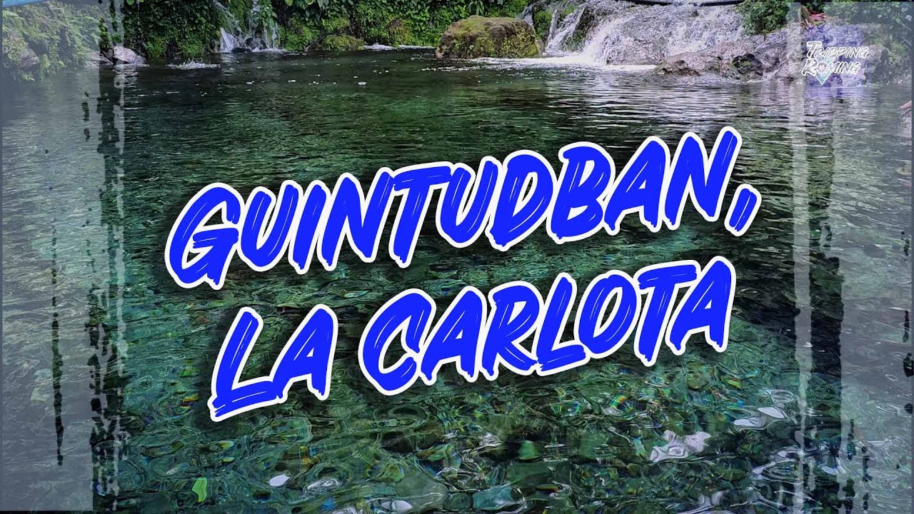 Guintubdan, La Carlota City Tripping ni Roming Episode 242