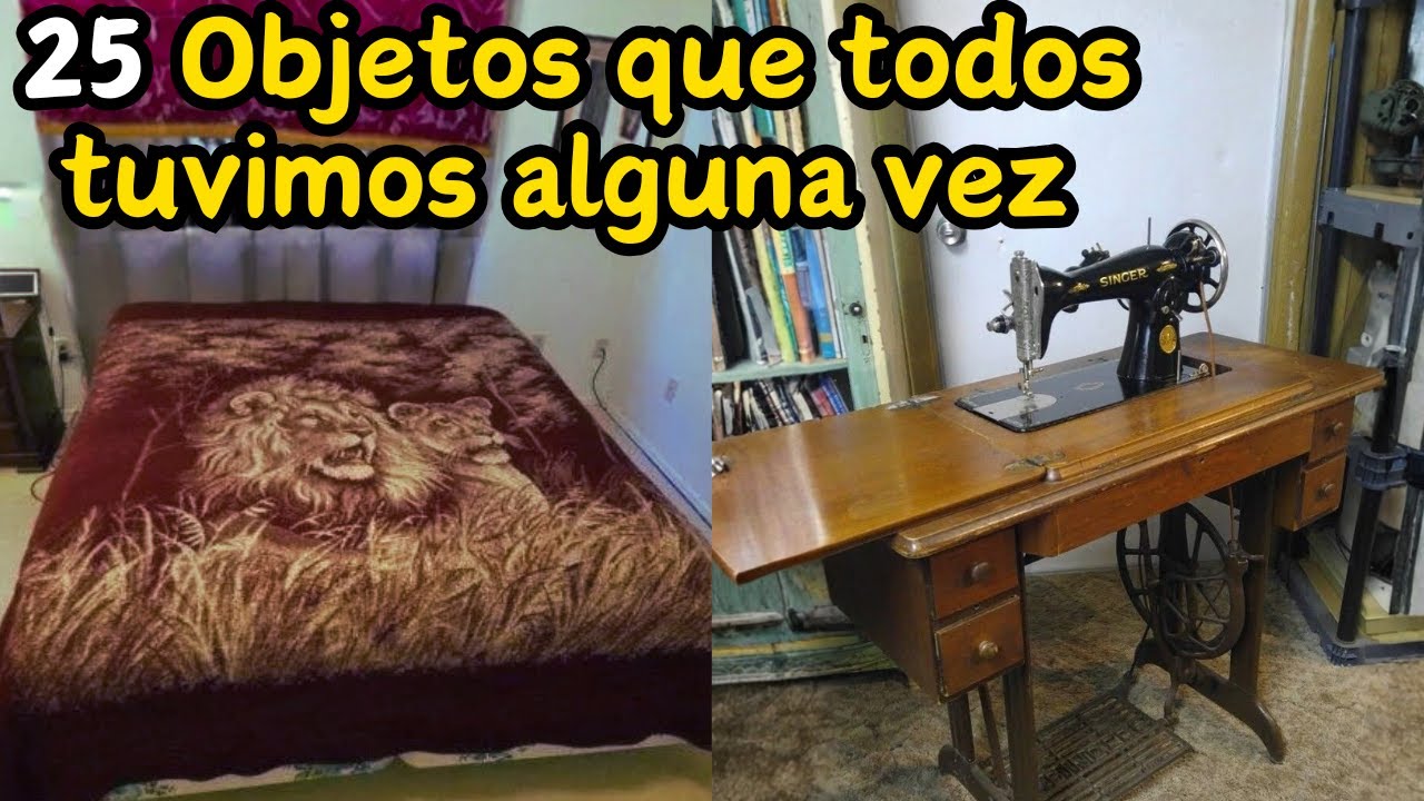 25 cosas que todo mexicano tuvo alguna vez,