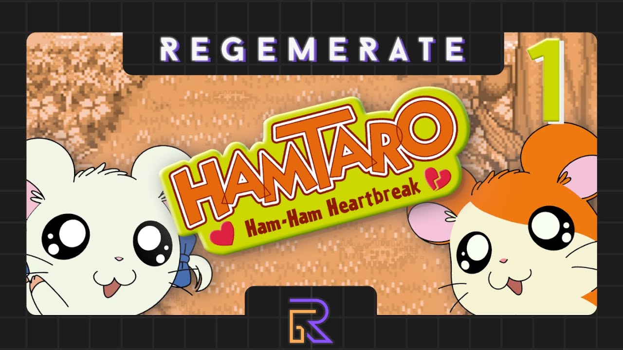 HAMTARO: HAM-HAM HEARTBREAK | PART 1 | REGEMERATE