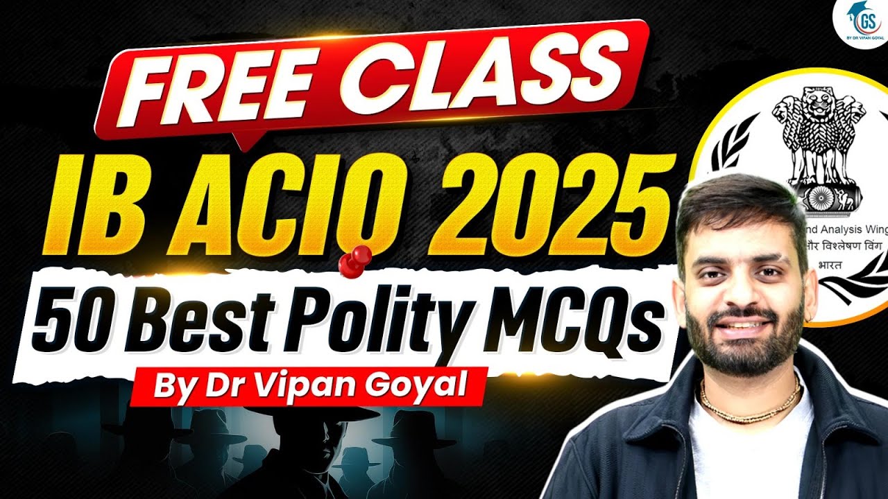 IB ACIO 2025 Polity MCQs | Expected Polity MCQs Marathon Class | Dr Vipan Goyal