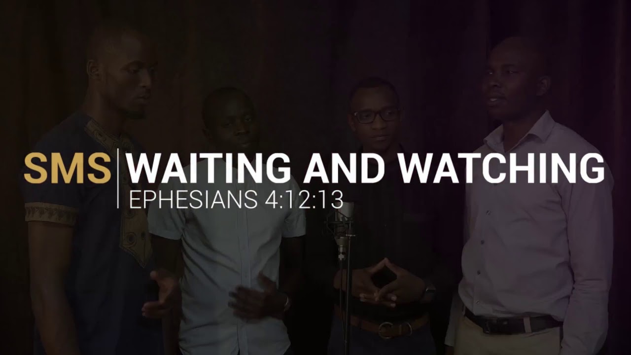 Waiting and Watching || SMSInspirationals