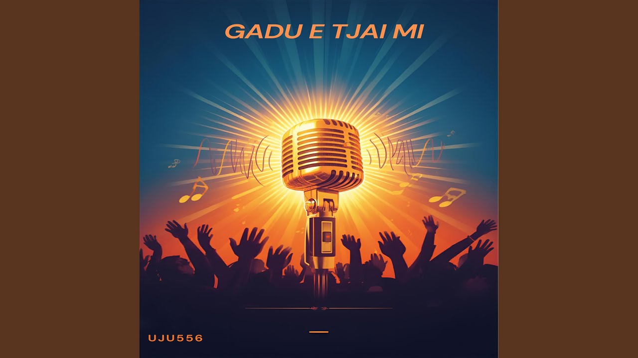 GADU E TJAI MI