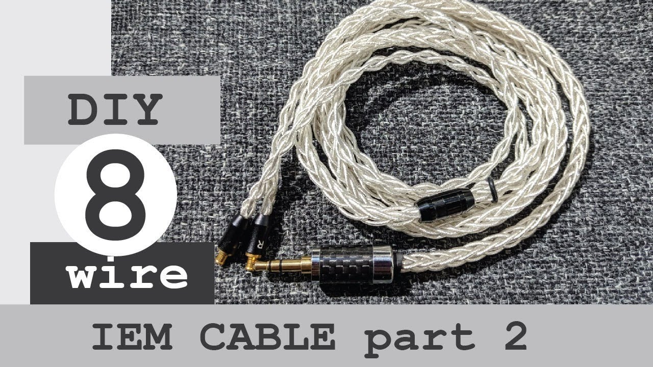 8 wire DIY cable tutorial pt. 2 build your own 8 core 8 diy headphone cable