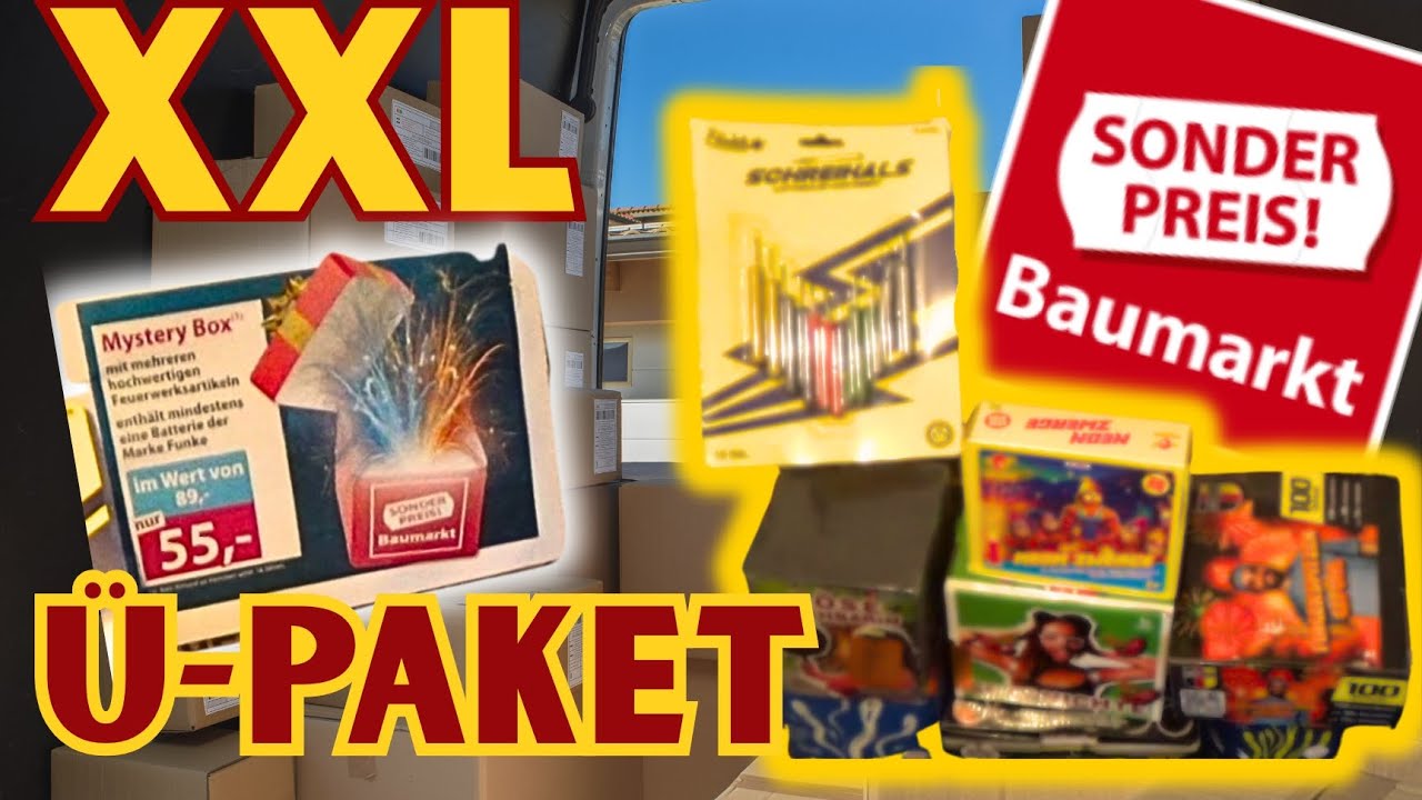 55&euro; &Uuml;-PAKET - Feuerwerk&acute;s Unboxing - Sonderpreis Baumarkt