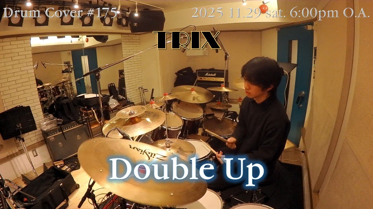 【TRIX】 Double Up　[Drum Cover ＃175]