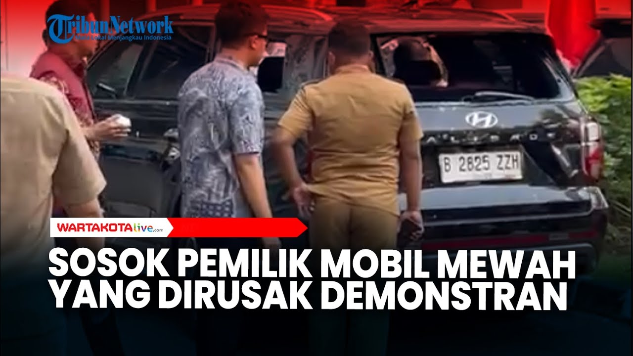 Terungkap Sosok Pemilik Mobil Mewah yang Dirusak Demonstran Saat Keluar Gedung DPR RI​​​​​