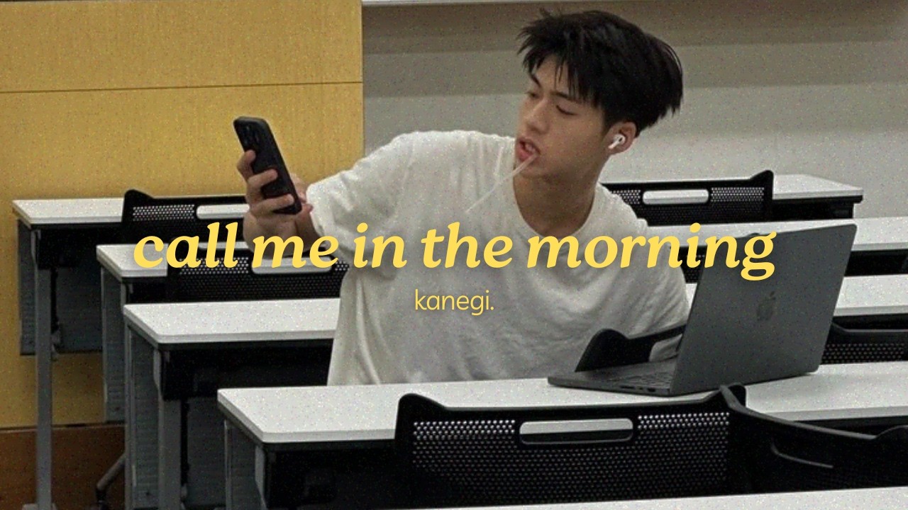 kanegi. - call me in the morning (official lyric video)