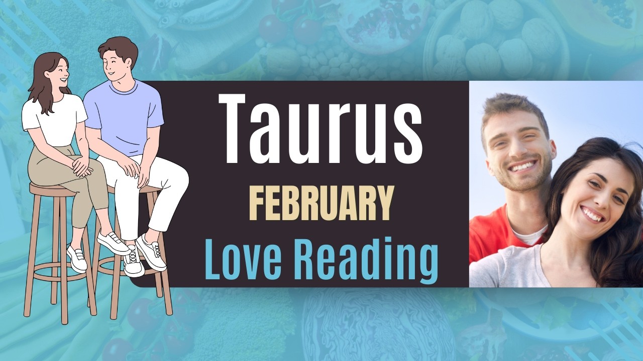 Taurus (Vrishabh) February 2026 ❤️Kya Hoga Aapki Love Life Mein ? ❤️