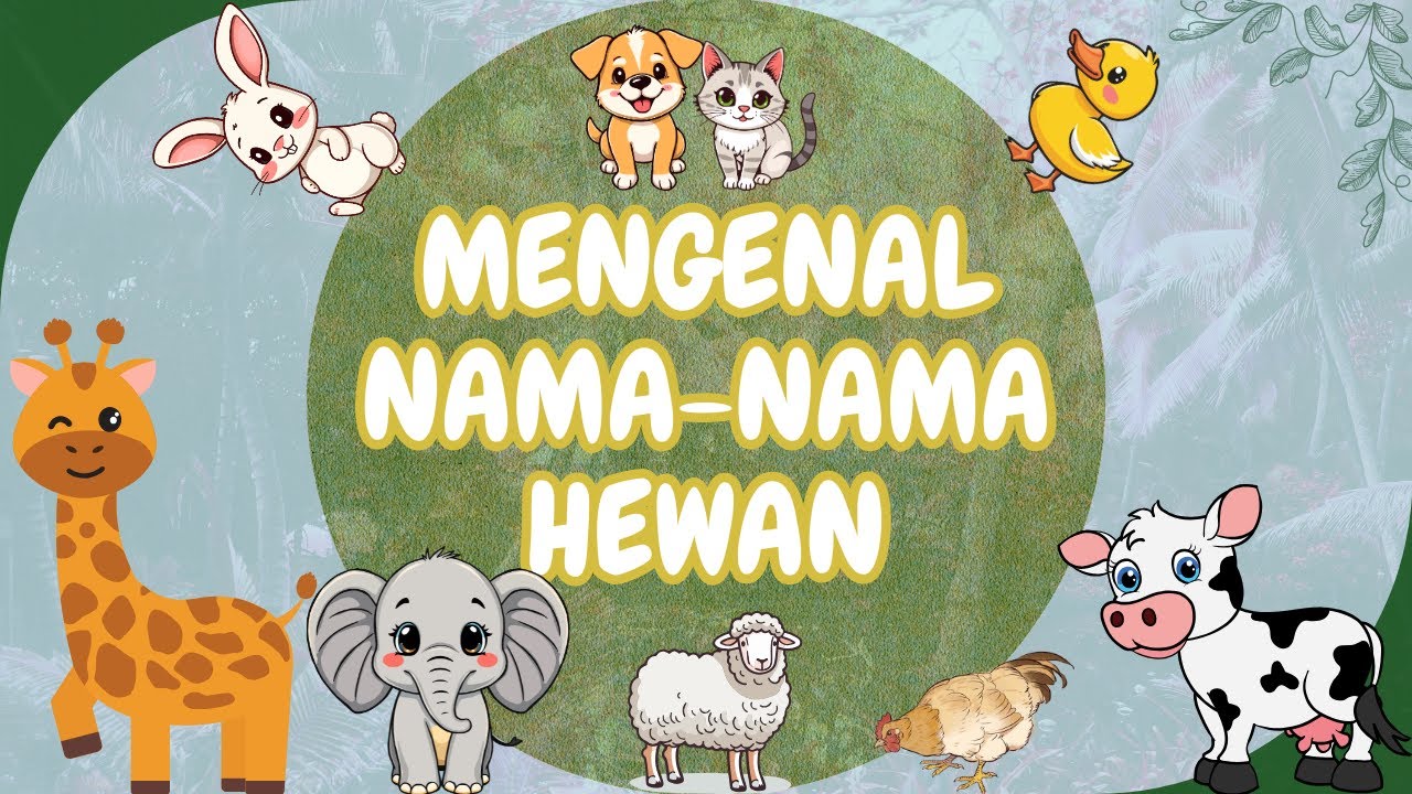 MENGENAL NAMA-NAMA HEWAN