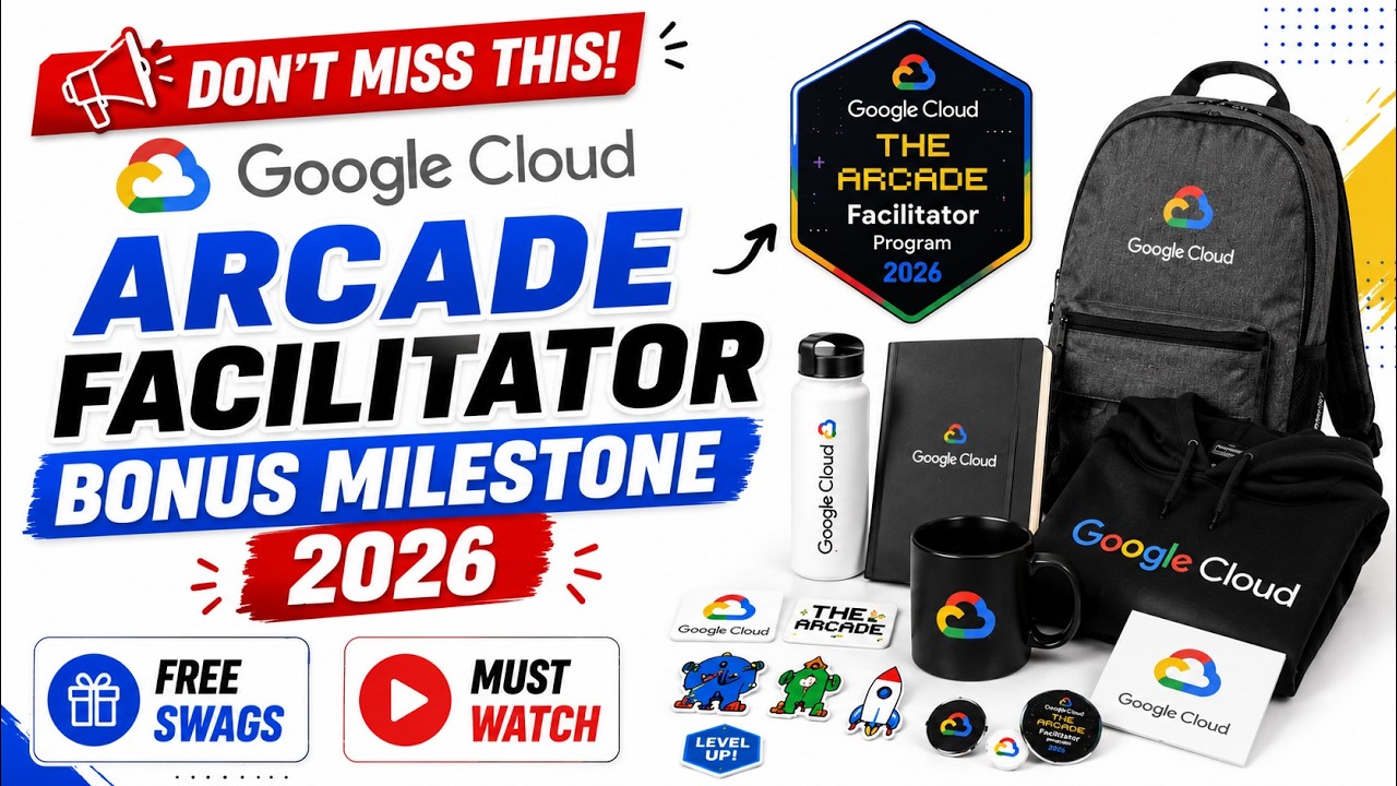 НЕ ПРОПУСТИТЕ! Бонусный этап Google Cloud Arcade Facilitator 2026 || Бесплатный мерч || Обязатель...