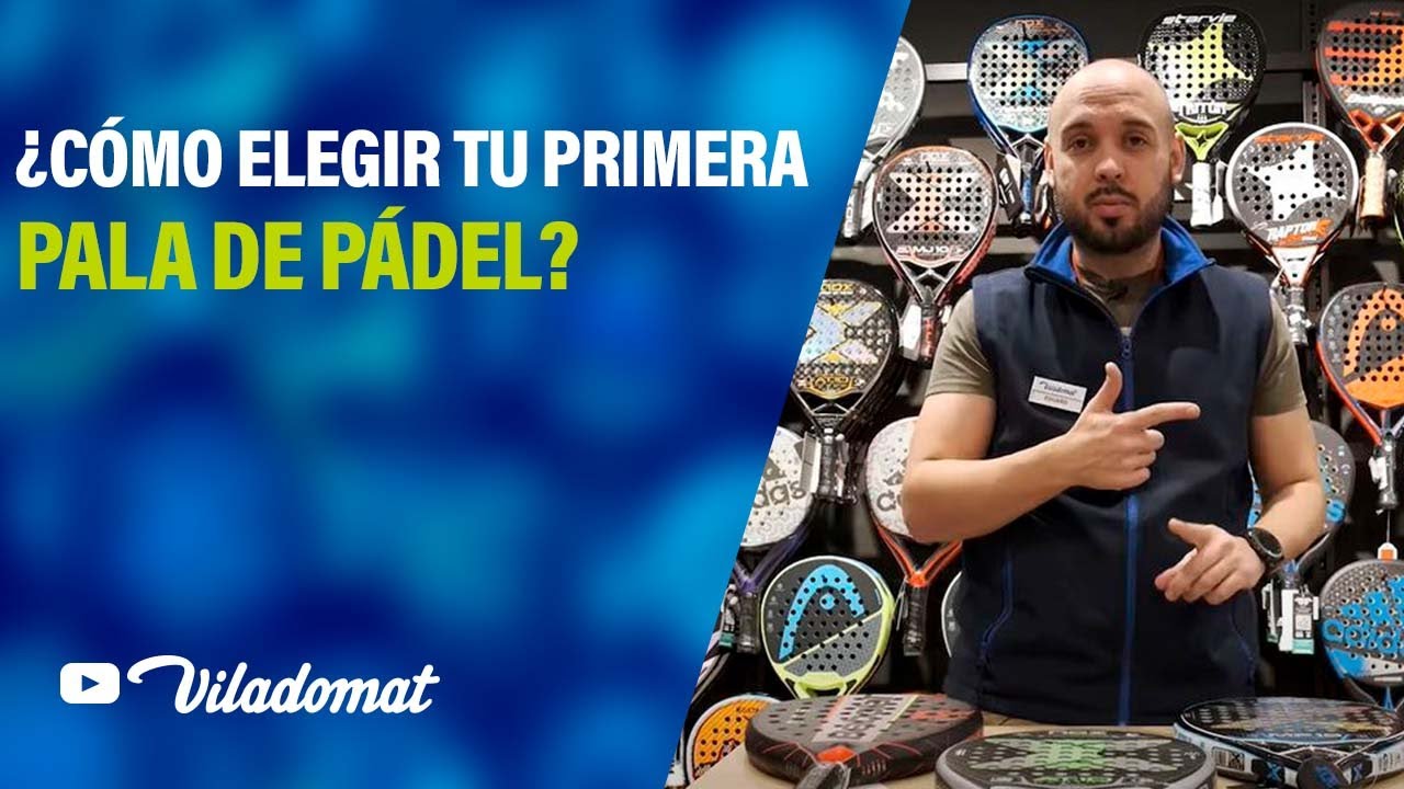 ¿Cómo elegir tu primera pala de padel?