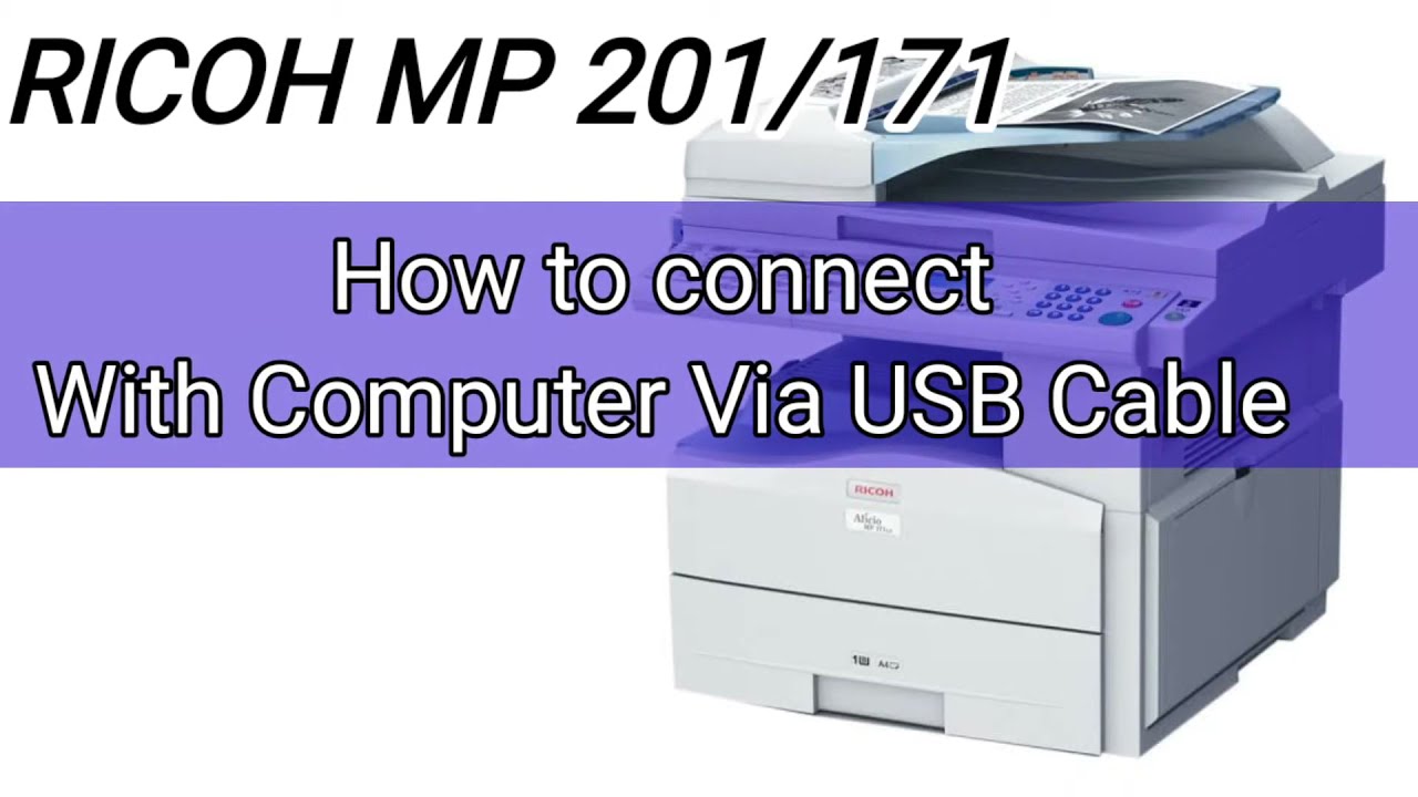 Ricoh Mp 201 Ricoh 171 Enable Printing USB Cable || ricoh 201 Network printer