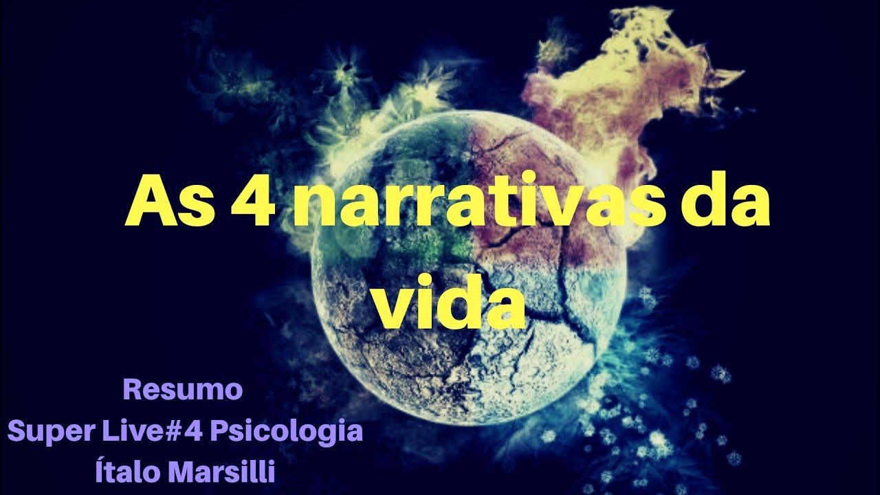 As 4 narrativas do ser humano - Resumo Super Live 4 - &Iacute;talo Marsili