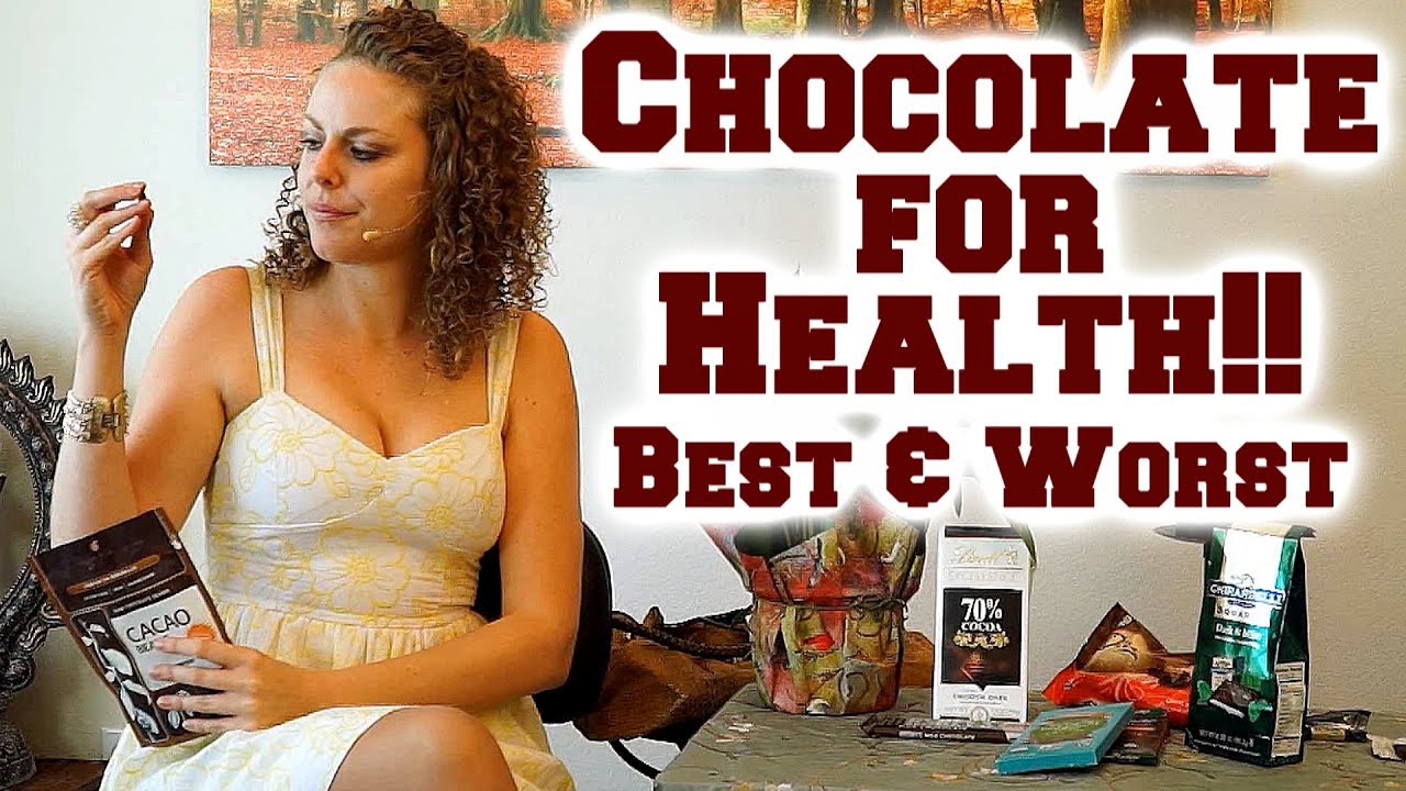 Healthy vs. Unhealthy Chocolate? What is the Best Chocolate? Nutrition Information