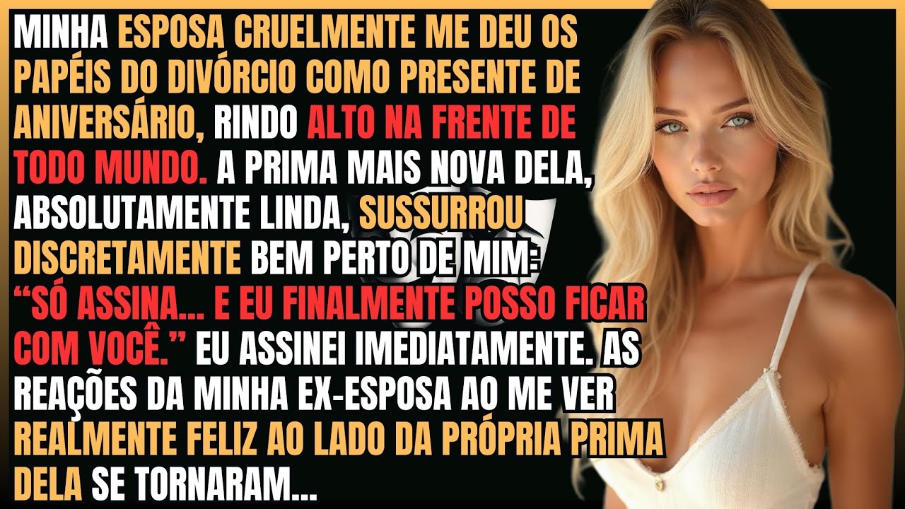 Ela Me Deu de Presente Cruel os Papéis de Divórcio no Meu Aniversário — A Prima Dela Sussurrou...