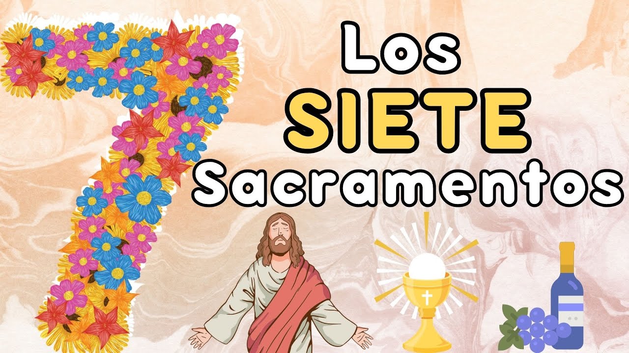 LOS SIETE SACRAMENTOS