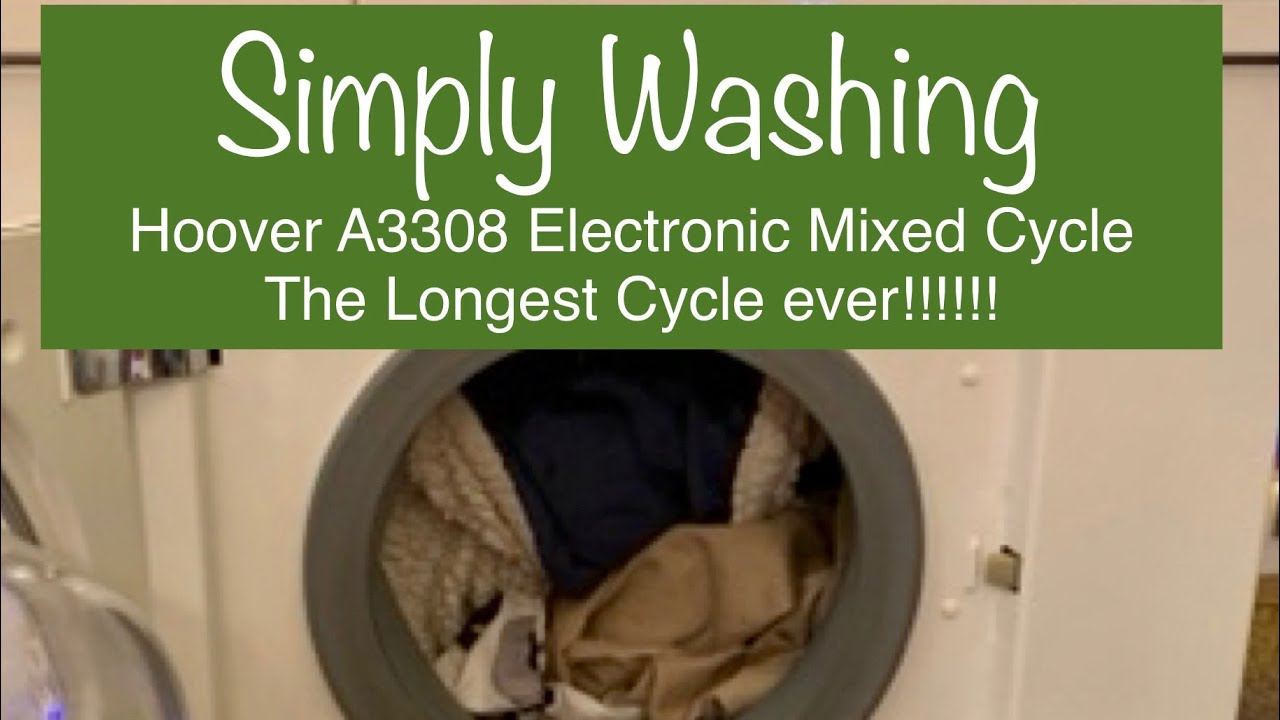 Hoover A3308, Mixed Cycle, The Longest cycle Ever!!!!