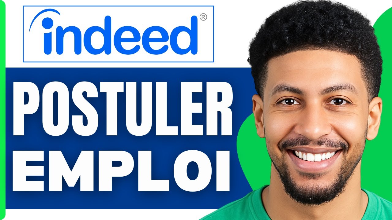 Comment Postuler Pour Un Emploi Sur Indeed ( Tuto 2025 )