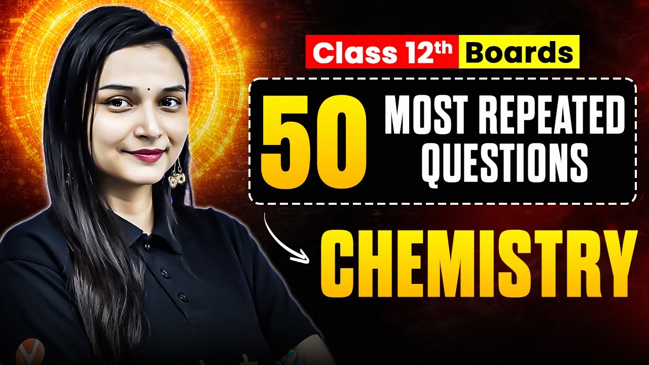 Class 12 Boards CHEMISTRY - Most Repeated Questions 2026 😱 | CBSE 2026 | Shilpi Mam