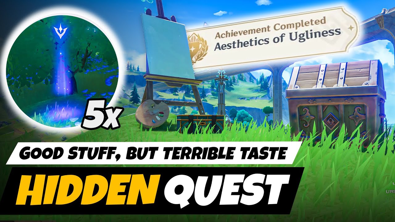 Fontaine Hidden quest : Good Stuff, but Terrible Taste (Aesthethics of Ugliness Achievement)