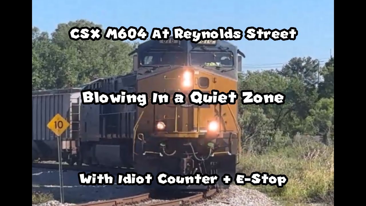 CSX M604 At Reynolds Street Blowing in The Quiet Zone + E-Stop