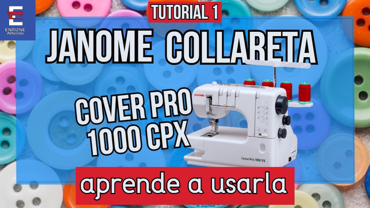 JANOME Collareta 1000cpx - Mejor explicación