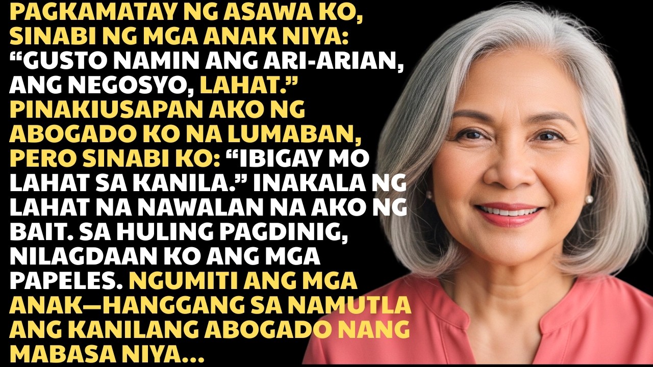 Ibinigay ko sa sakim na tagapagmana ang gusto nila. Natigilan ang abogado…