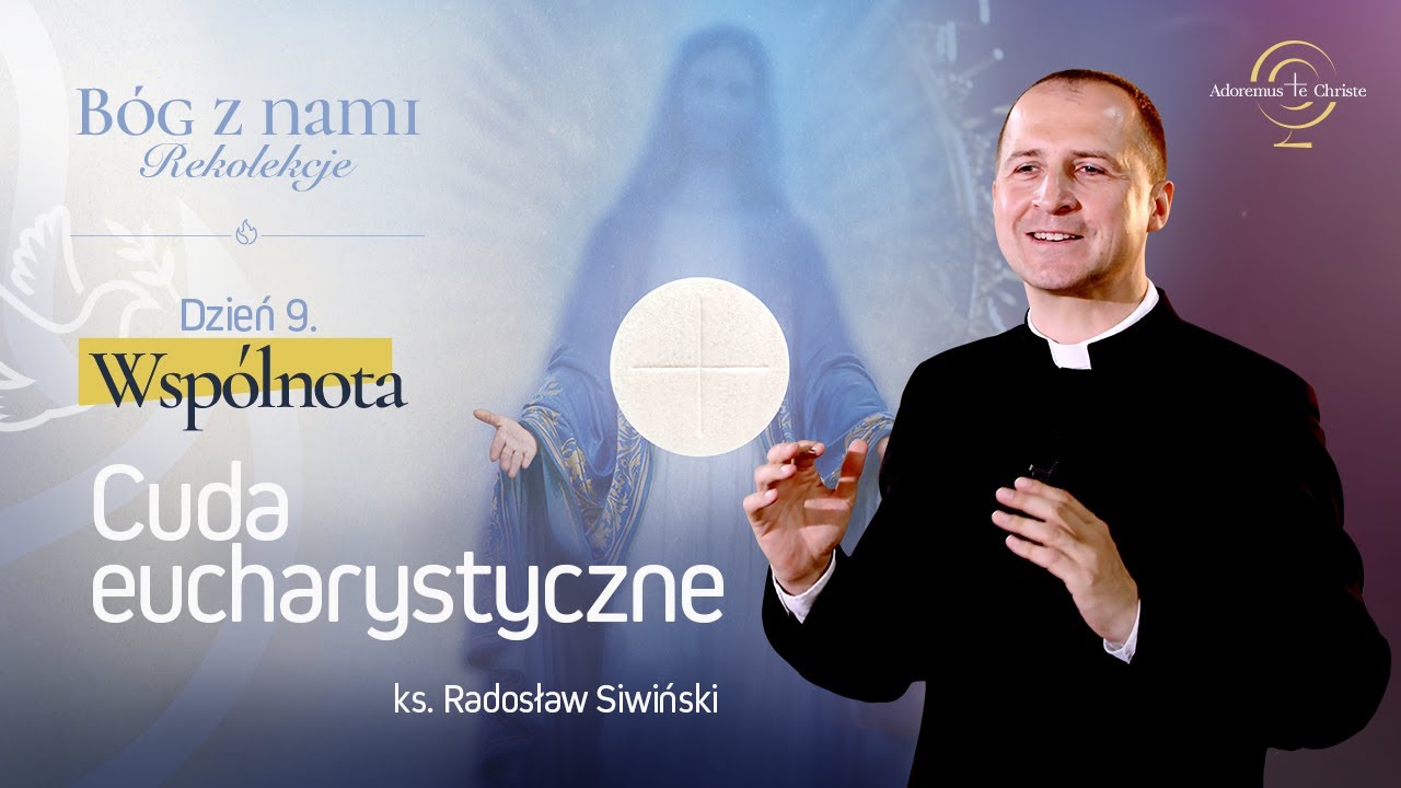 BÓG Z NAMI | Dzień 09 | Wspólnota 3/3 (ks. Radosław Siwiński)