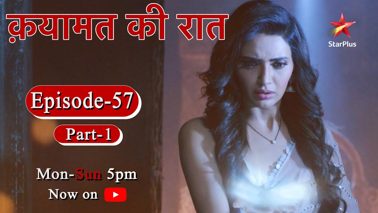 Qayaamat Ki Raat - Season 1 | Episode 57 - Part 1