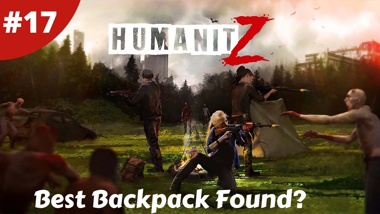 Best Backpack Found? & Roaming Traders - Humanitz - #17 - Gameplay
