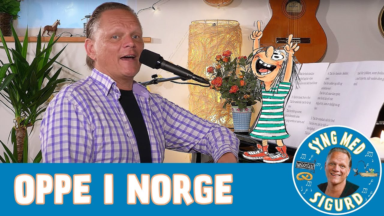 Oppe i Norge I Syng med Sigurd I Sigurd Barrett