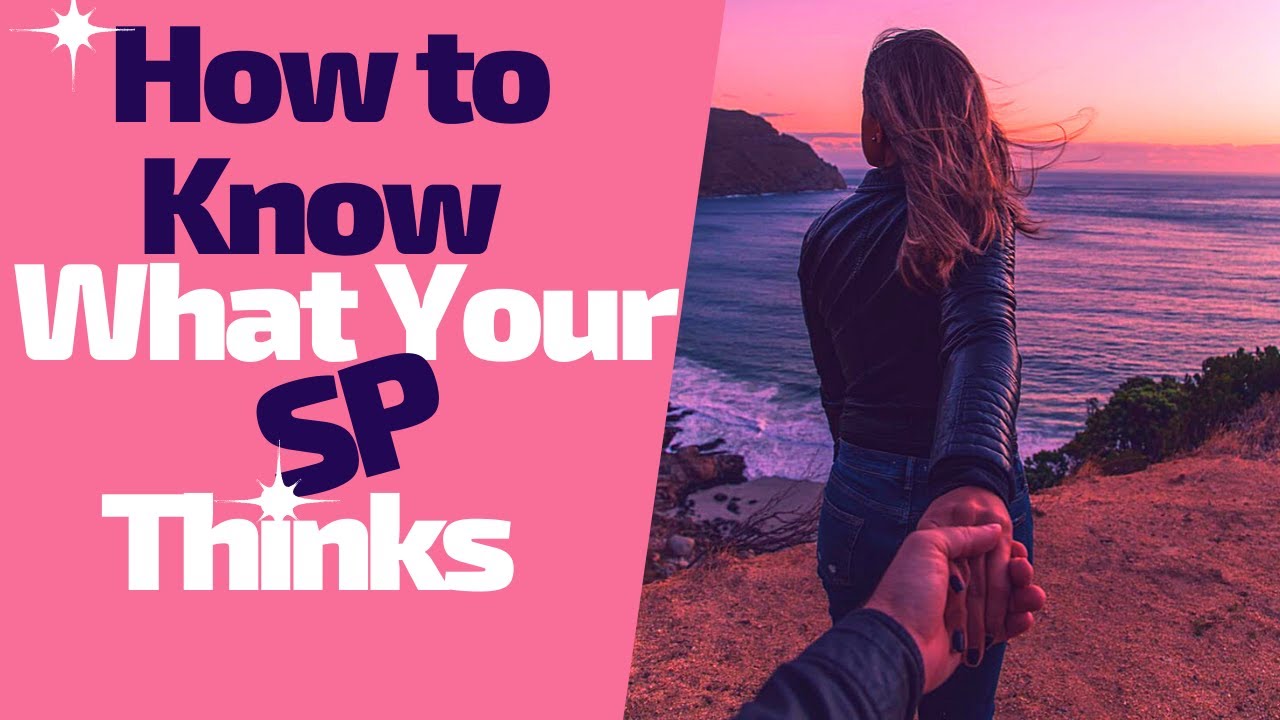 How to Know What your SP is Thinking About You?