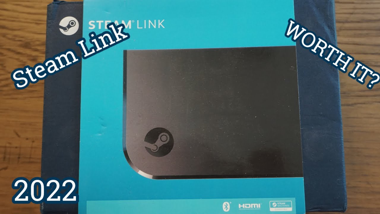 Steam Link Worth it in 2022?