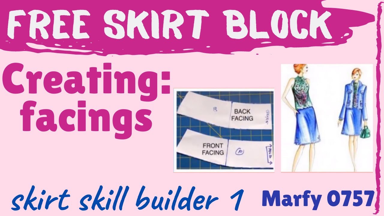How to create a FACING. FREE SKIRT BLOCK PATTERN. Marfy 0757. skill builder 1.