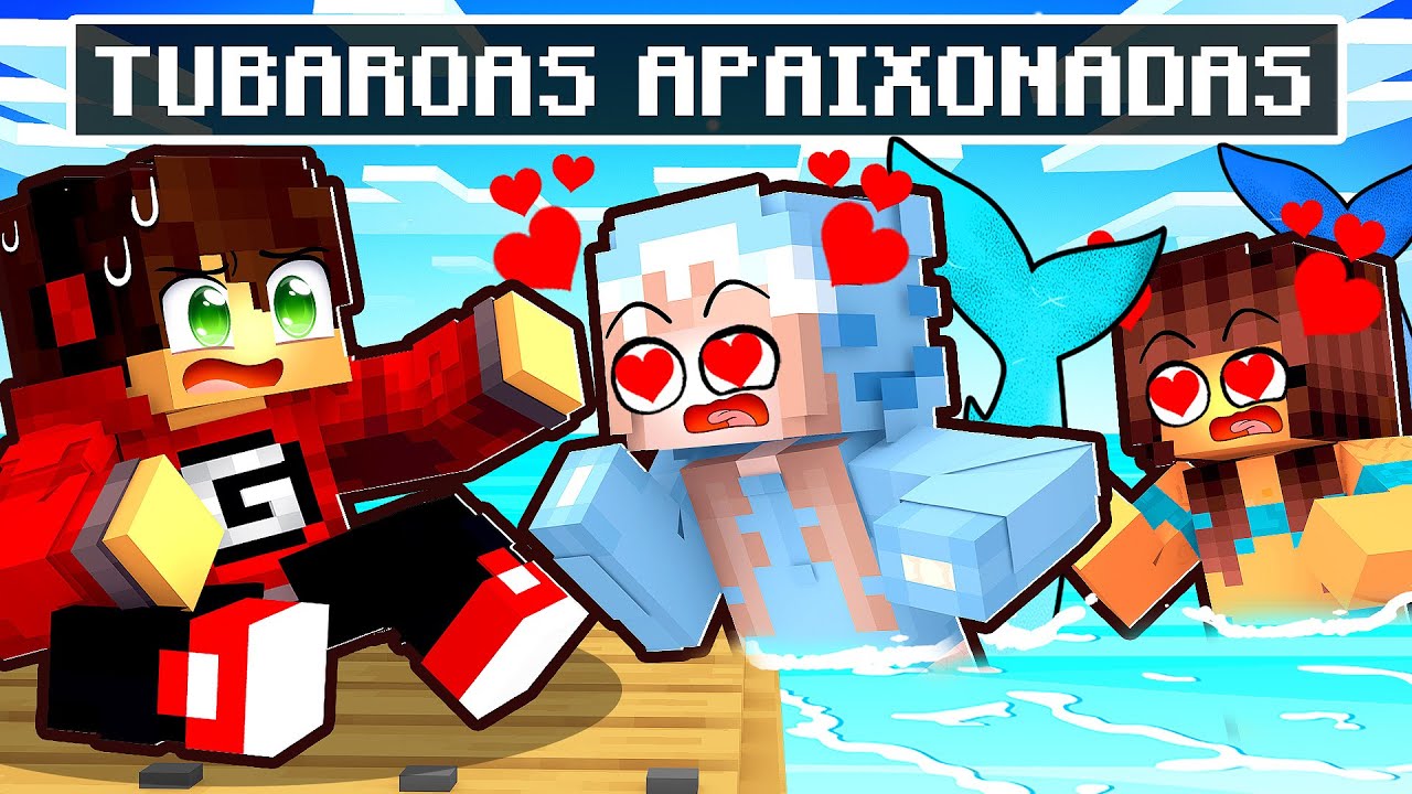 2 MENINAS TUBARÃO APAIXONADAS por MIM em UMA JANGADA no Minecraft