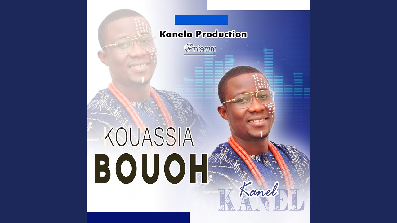 Kouassia Bouoh - Kanel