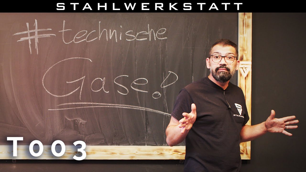 STAHLWERK - T003 - Technische Gase - was muss ich beachten ?