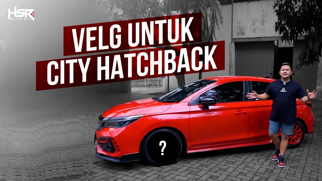 Pilihan velg velg untuk honda city hatchback versi HsR Wheel