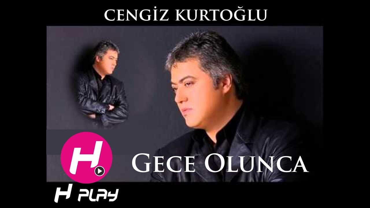 Cengiz Kurtoğlu - Gece Olunca - HD
