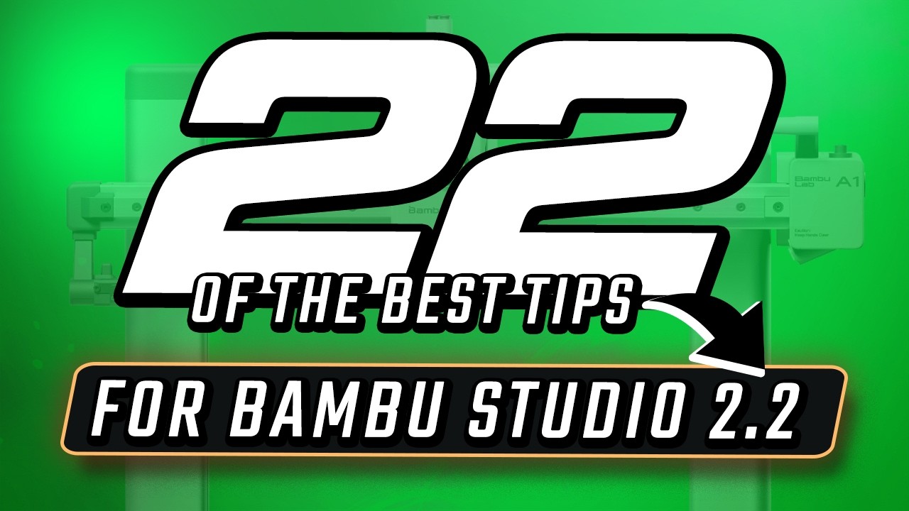 Discover 22 Bambu Studio Tips That Will Upgrade Your 3D Printing